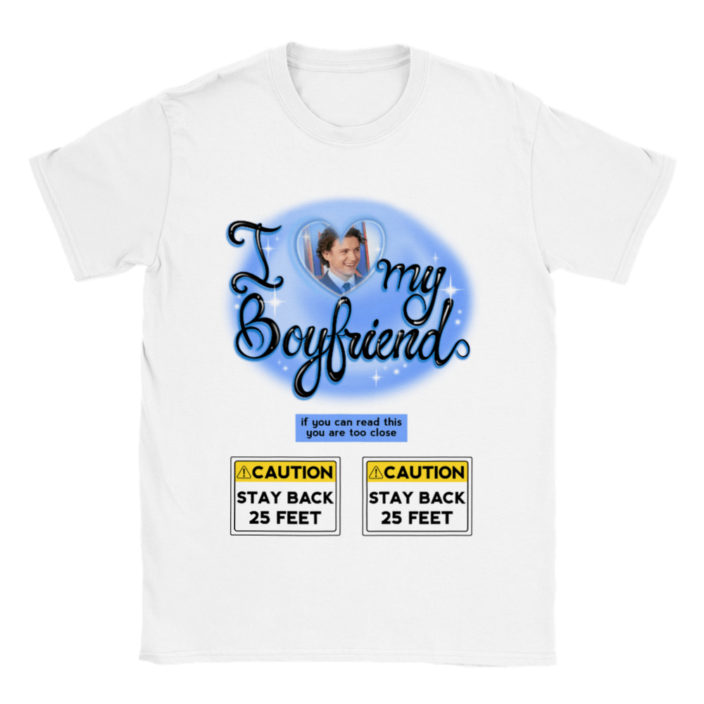 I LOVE MY BOYFRIEND CUSTOMIZABLE SHIRT π