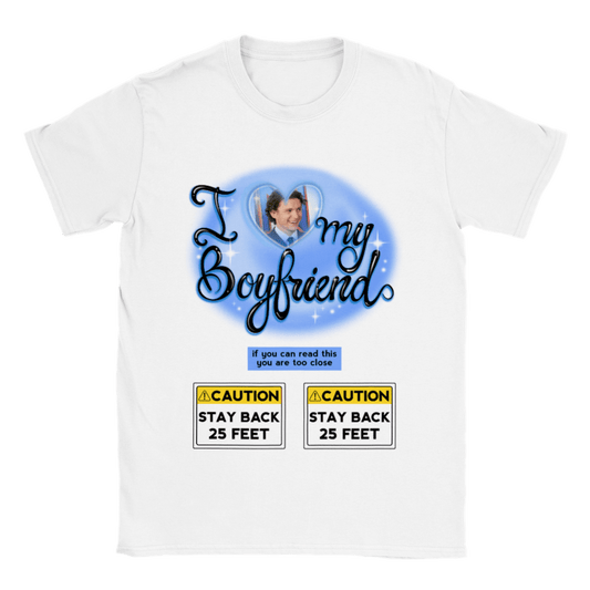 I LOVE MY BOYFRIEND CUSTOMIZABLE SHIRT π