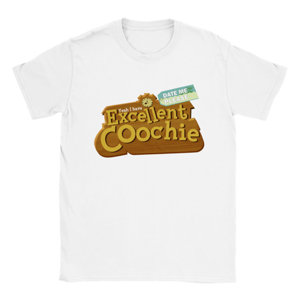 YEAH I HAVE EXCELLENT COOCHIE