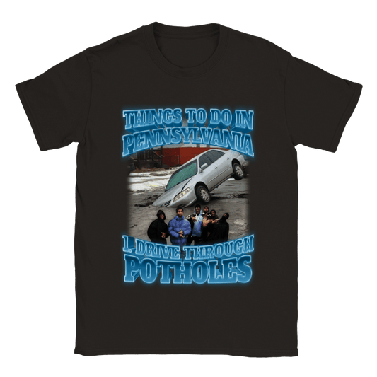 THINGS TO DO IN PENNSYLVANIA? DRIVE THROUGH POTHOLES