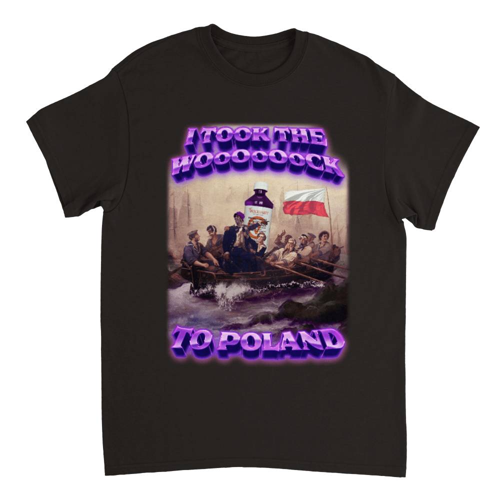 I TOOK THE WOOOOOOOCK TO POLAND SHIRT