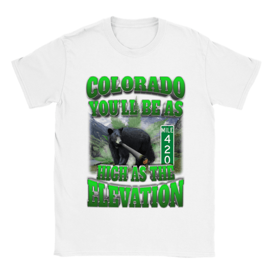 COLORADO: YOU'LL BE AS HIGH AS THE ELEVATION