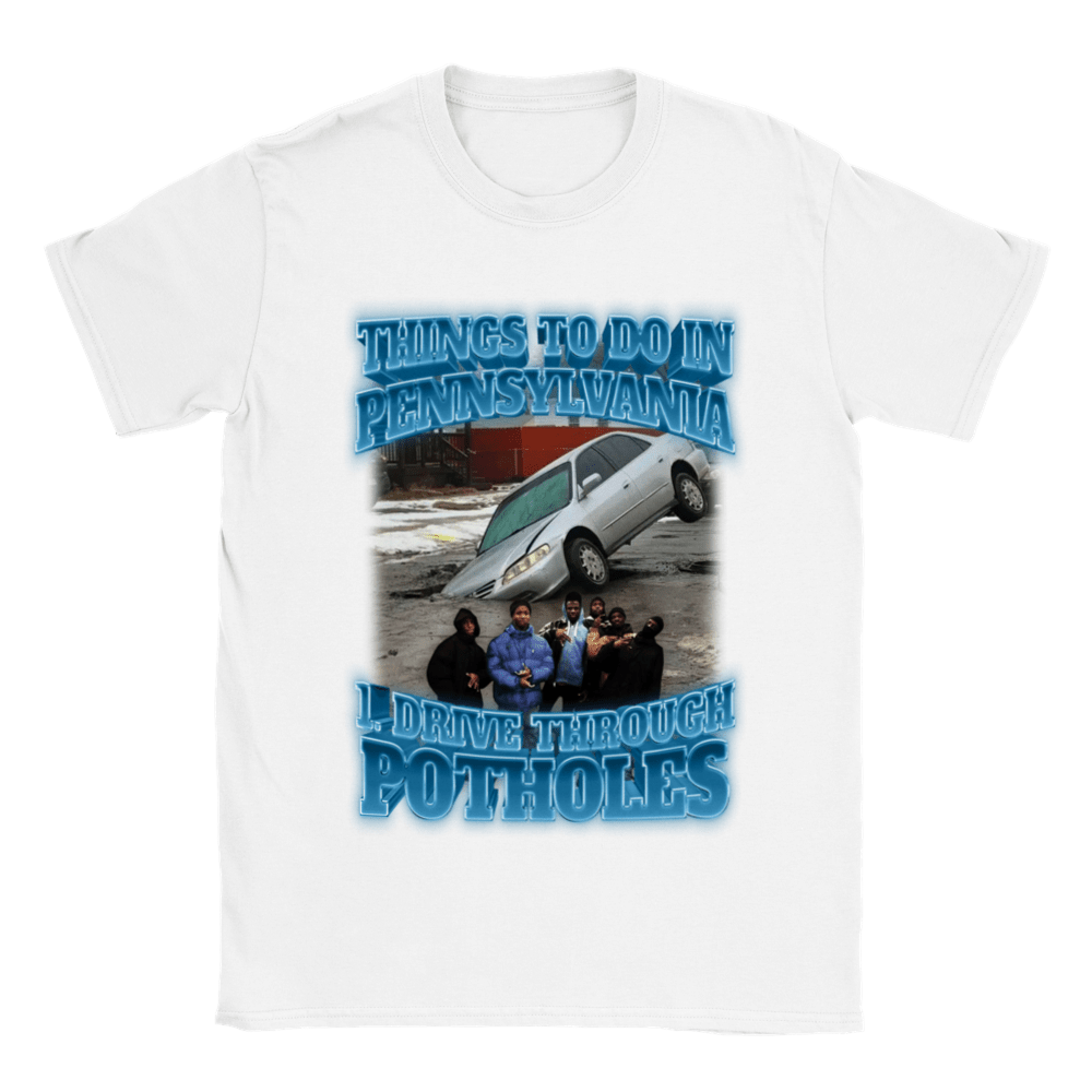THINGS TO DO IN PENNSYLVANIA? DRIVE THROUGH POTHOLES