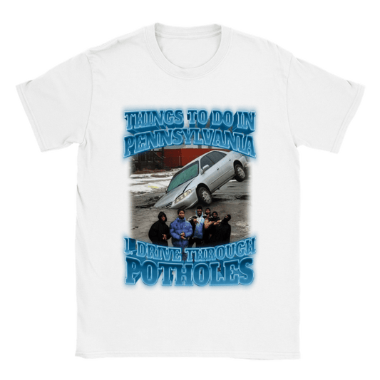 THINGS TO DO IN PENNSYLVANIA? DRIVE THROUGH POTHOLES