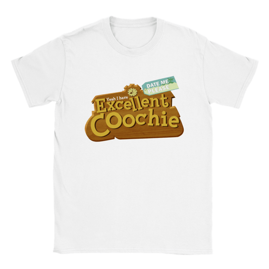 YEAH I HAVE EXCELLENT COOCHIE
